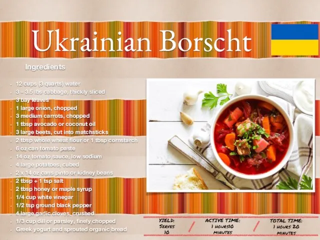 Ukrainian Borscht Ingredients 12 cups (3 quarts) water 3 –