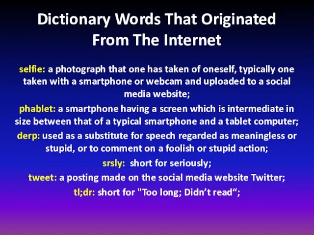 Dictionary Words That Originated From The Internet selfie: a photograph