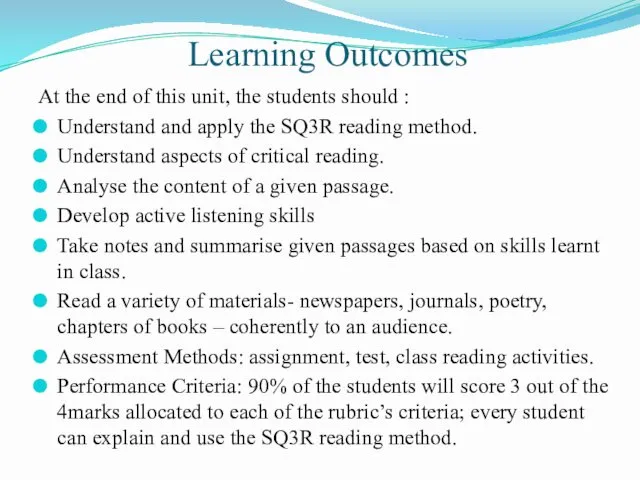 Learning Outcomes At the end of this unit, the students