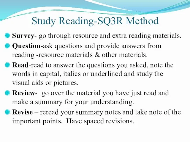 Study Reading-SQ3R Method Survey- go through resource and extra reading