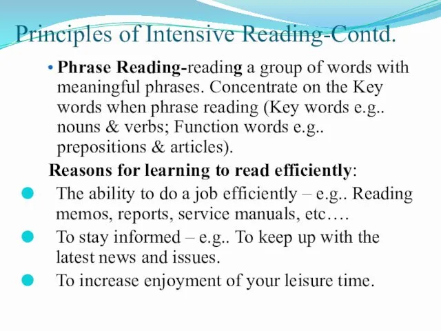 Principles of Intensive Reading-Contd. Phrase Reading-reading a group of words