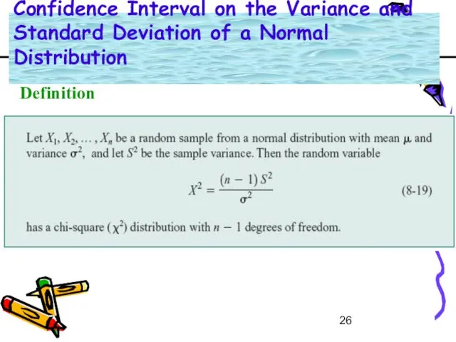 Definition Confidence Interval on the Variance and Standard Deviation of a Normal Distribution
