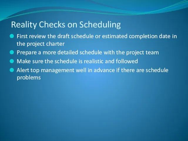 First review the draft schedule or estimated completion date in the project charter