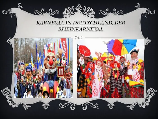 KARNEVAL IN DEUTSCHLAND, DER RHEINKARNEVAL