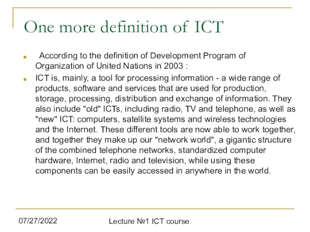 07/27/2022 Lecture №1 ICT course One more definition of ICT