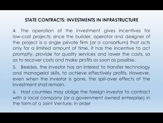 STATE CONTRACTS: INVESTMENTS IN INFRASTRUCTURE 4. The operation of the