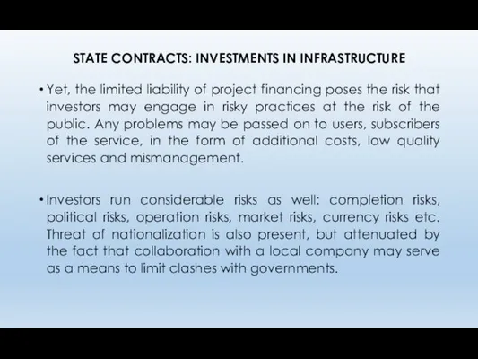 STATE CONTRACTS: INVESTMENTS IN INFRASTRUCTURE Yet, the limited liability of