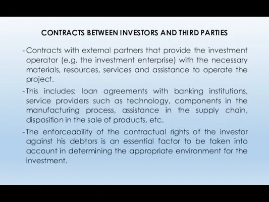 CONTRACTS BETWEEN INVESTORS AND THIRD PARTIES Contracts with external partners