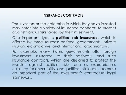 INSURANCE CONTRACTS The investors or the enterprise in which they