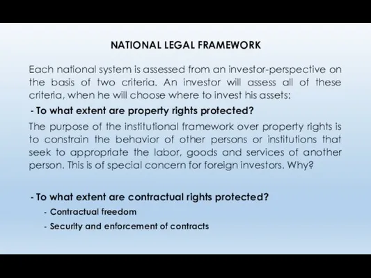 NATIONAL LEGAL FRAMEWORK Each national system is assessed from an