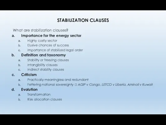 STABILIZATION CLAUSES What are stabilization clauses? Importance for the energy