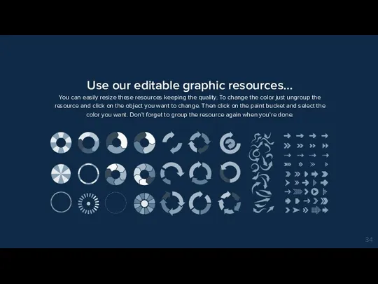 Use our editable graphic resources... You can easily resize these