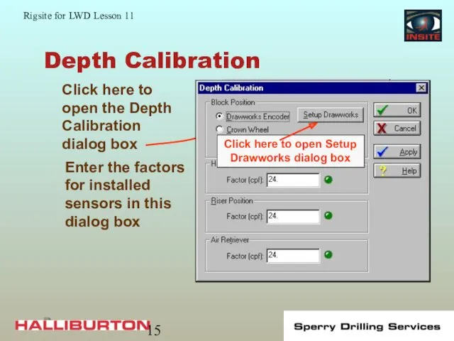 Depth Calibration Enter the factors for installed sensors in this dialog box