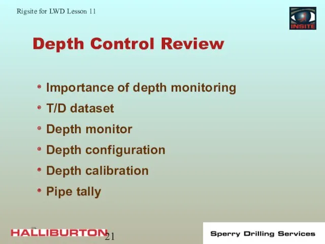 Depth Control Review Importance of depth monitoring T/D dataset Depth monitor Depth configuration