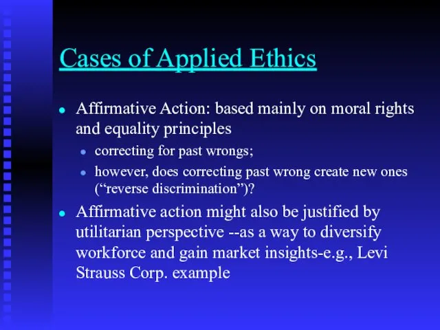 Cases of Applied Ethics Affirmative Action: based mainly on moral