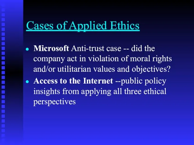 Cases of Applied Ethics Microsoft Anti-trust case -- did the