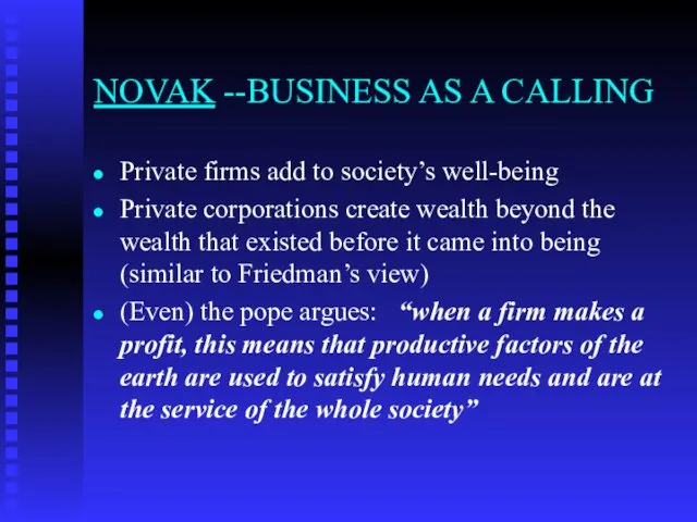 NOVAK --BUSINESS AS A CALLING Private firms add to society’s