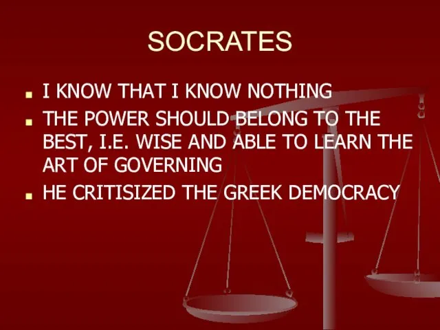 SOCRATES I KNOW THAT I KNOW NOTHING THE POWER SHOULD
