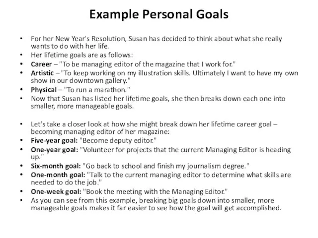 Example Personal Goals For her New Year's Resolution, Susan has