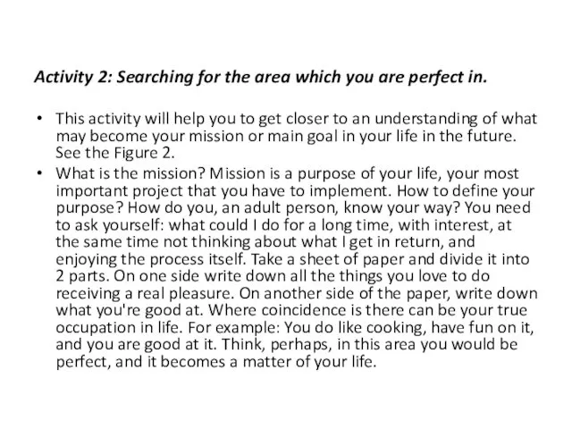 Activity 2: Searching for the area which you are perfect