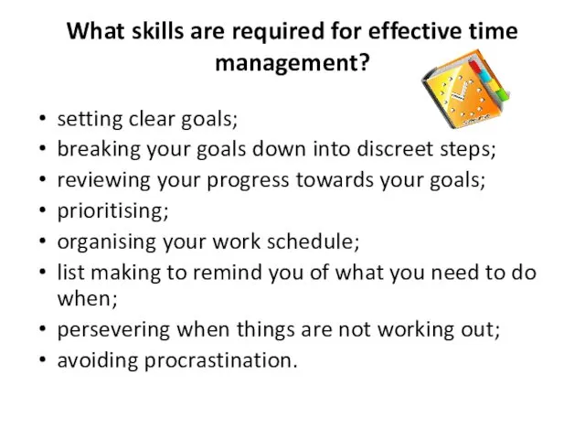 What skills are required for effective time management? setting clear