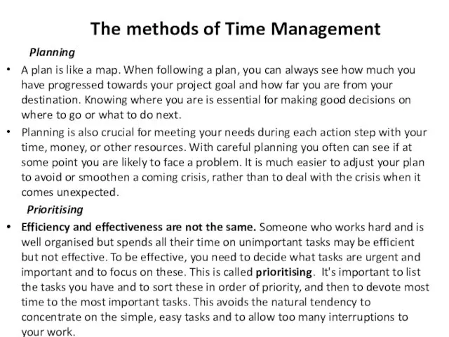 The methods of Time Management Planning A plan is like