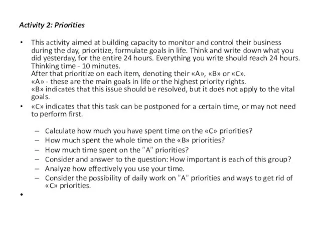 Activity 2: Priorities This activity aimed at building capacity to