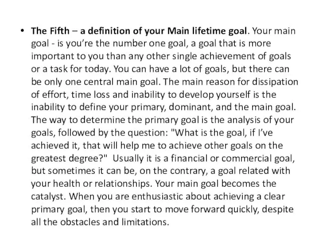 The Fifth – a definition of your Main lifetime goal.