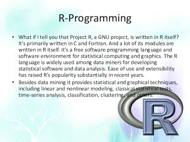 R-Programming What if I tell you that Project R, a