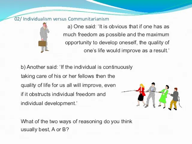 02/ Individualism versus Communitarianism