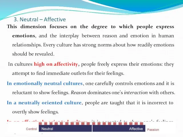 3. Neutral – Affective This dimension focuses on the degree
