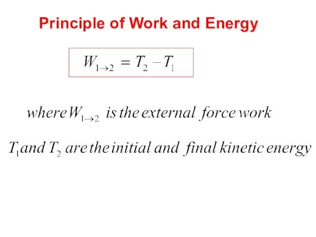 Principle of Work and Energy