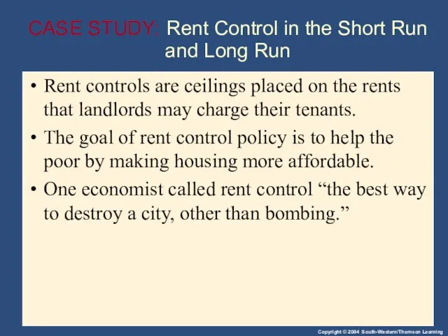 CASE STUDY: Rent Control in the Short Run and Long