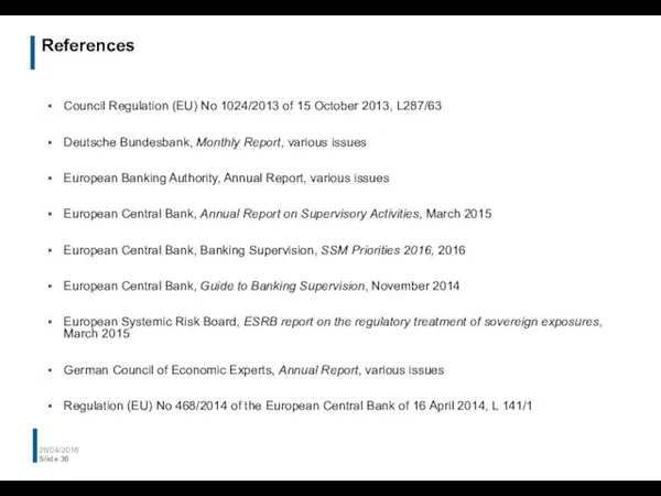 References Council Regulation (EU) No 1024/2013 of 15 October 2013,