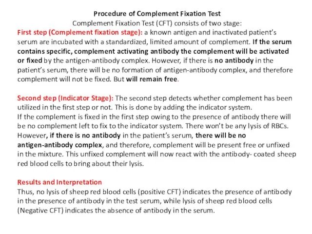 Procedure of Complement Fixation Test Complement Fixation Test (CFT) consists