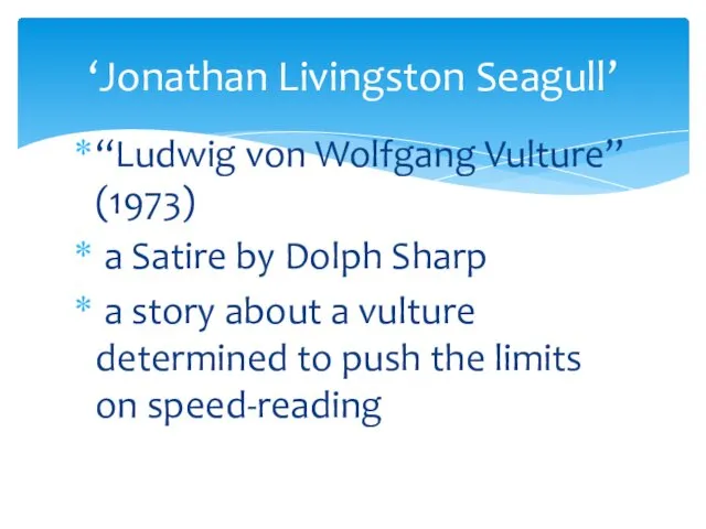 “Ludwig von Wolfgang Vulture” (1973) a Satire by Dolph Sharp