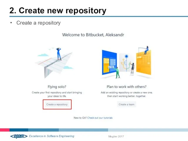 2. Create new repository Mogilev 2017 Create a repository