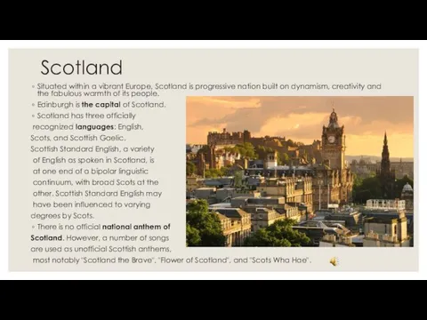 Scotland Situated within a vibrant Europe, Scotland is progressive nation