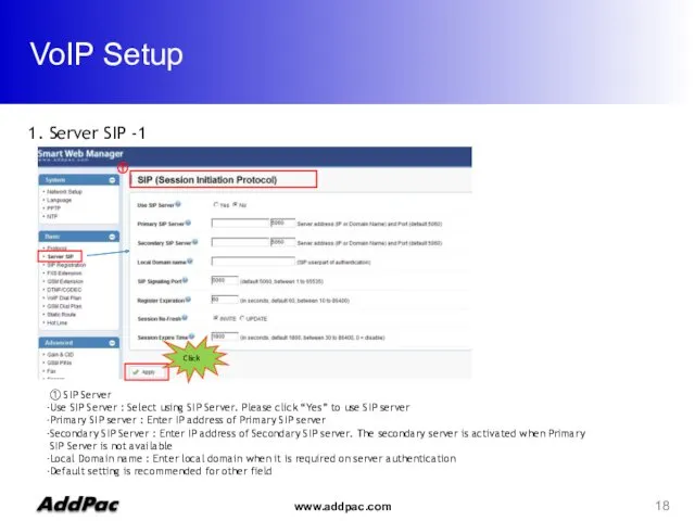 VoIP Setup 1. Server SIP -1 ① Click ① SIP Server Use SIP