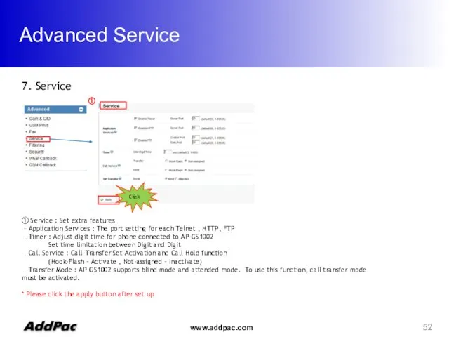 Advanced Service ① ① Service : Set extra features - Application Services :