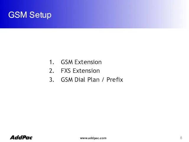 GSM Setup GSM Extension FXS Extension GSM Dial Plan / Prefix