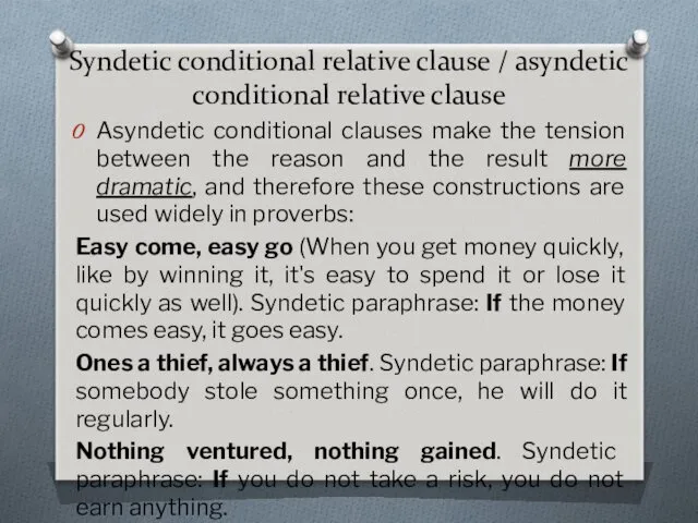 Syndetic conditional relative clause / asyndetic conditional relative clause Asyndetic