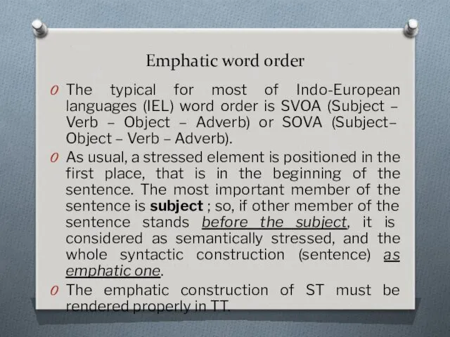 Emphatic word order The typical for most of Indo-European languages