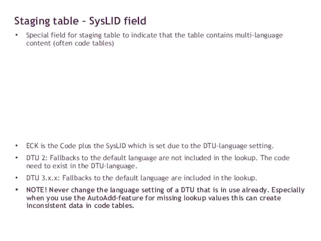 Special field for staging table to indicate that the table