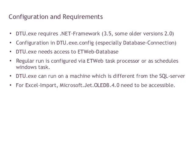 DTU.exe requires .NET-Framework (3.5, some older versions 2.0) Configuration in