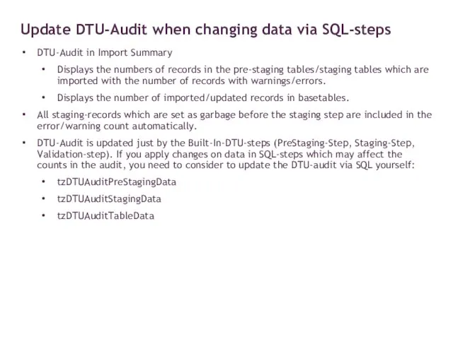 Update DTU-Audit when changing data via SQL-steps DTU-Audit in Import