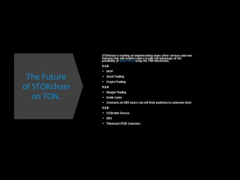 The Future of STOKchain on TON. STOKchain is working on