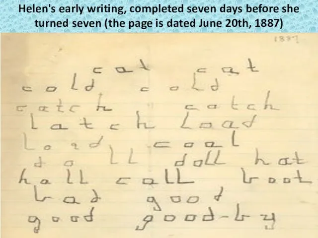 Helen's early writing, completed seven days before she turned seven
