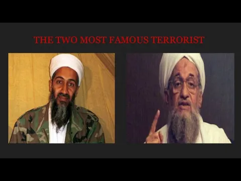 THE TWO MOST FAMOUS TERRORIST