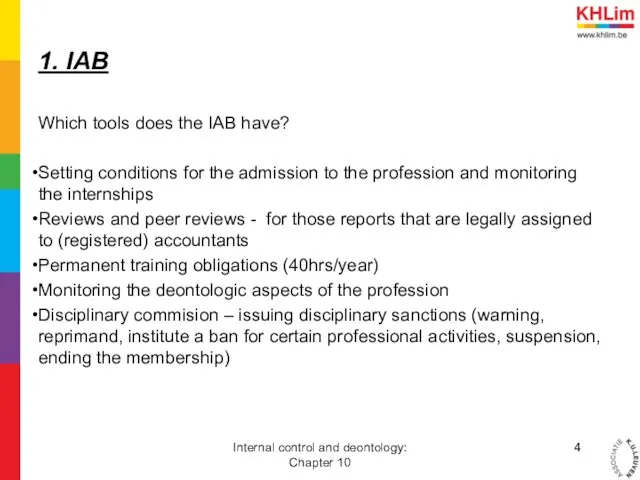 1. IAB Which tools does the IAB have? Setting conditions for the admission